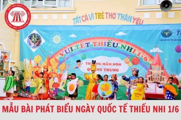 Mẫu Bài Phát Biểu Ngày Quốc Tế Thiếu Nhi 1/6 Của Lãnh Đạo Hay, Mới Nhất 2024?