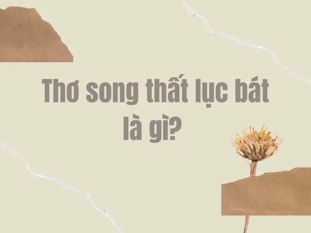 Thơ Song Thất Lục Bát Là Gì?