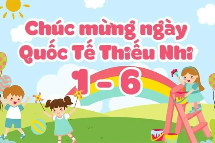 Lời Chúc Ngày Quốc Tế Thiếu Nhi 1/6 Hay Và Ý Nghĩa - Báo Vtc News