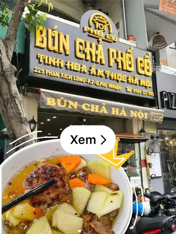 Bún Chả Phố Cổ Hà Nội Ngon Tại 225 Phan Xích Long, Phú Nhuận