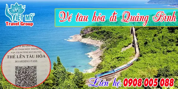 Vé Tàu Đi Quảng Bình - Đại Lý Vé Tàu Hỏa Bắc Nam