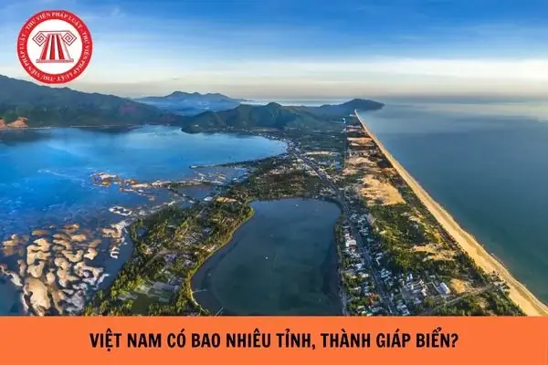 Việt Nam Có Bao Nhiêu Tỉnh, Thành Giáp Biển? Các Tỉnh Thành Phố ...