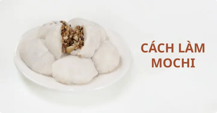Cách Làm Bánh Mochi