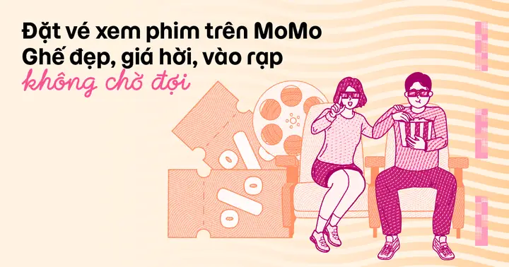 Mua Vé Xem Phim Online Giá Rẻ Trên Momo. Đặt Mua Ngay !