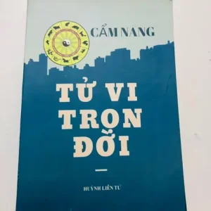 Cẩm Nang Tử Vi Trọn Đời: Tử Vi Hằng Năm