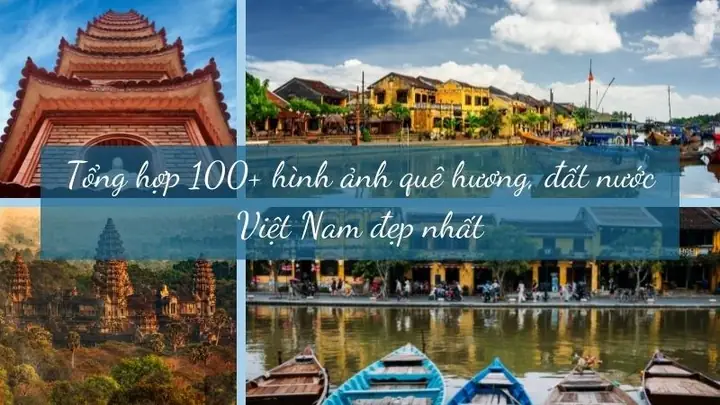 Cảnh Đẹp Quê Hương Đất Nước Việt Nam, Có Những Địa Điểm Nào?
