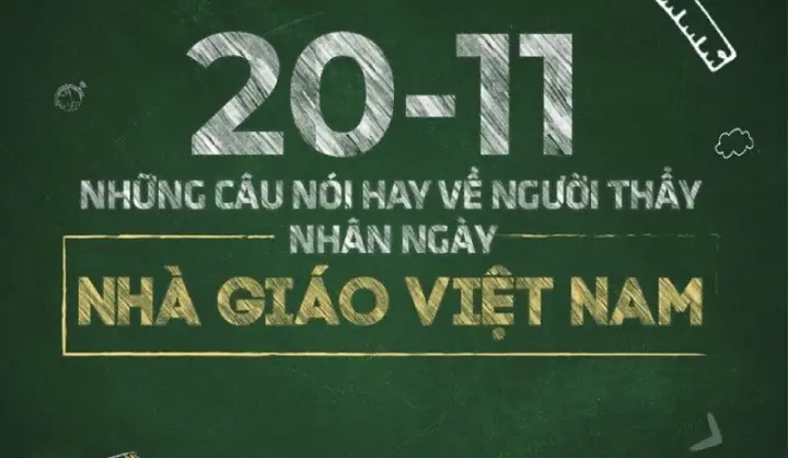 72 Câu Nói, Danh Ngôn Về Thầy Cô Cực Hay, Ý Nghĩa Và Sâu Sắc