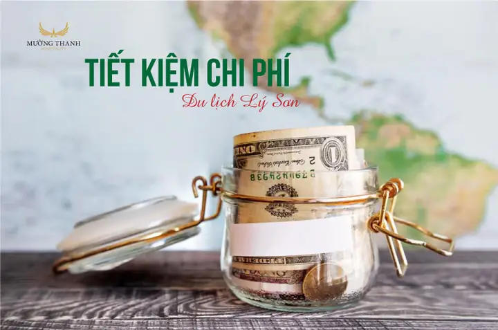 Làm Thế Nào Để Tiết Kiệm Chi Phí Khi Đi Lý Sơn?