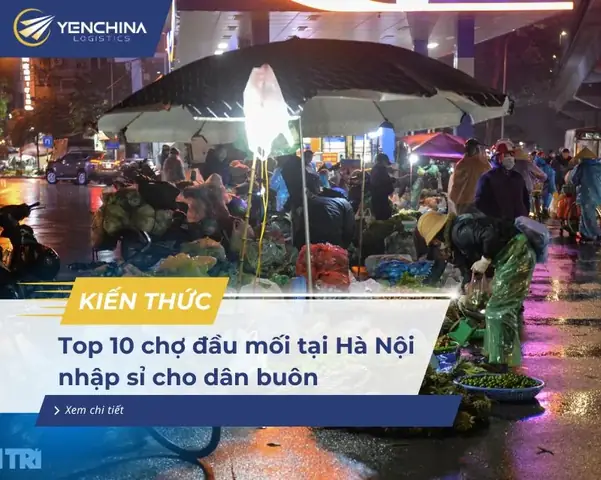 Top 10 Chợ Đầu Mối Ở Hà Nội Nhập Sỉ Mà Dân Buôn Phải Biết