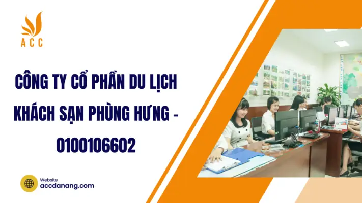 Lịch Sử Hình Lập Và Phát Triển Của Công Ty Cổ Phần Du Lịch Khách Sạn Phùng Hưng