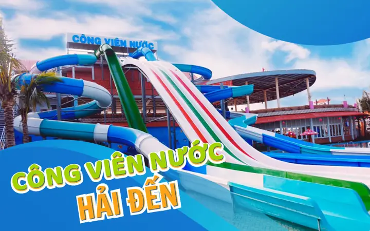 Công Viên Nước Hải Đến – Châu Đốc An Giang