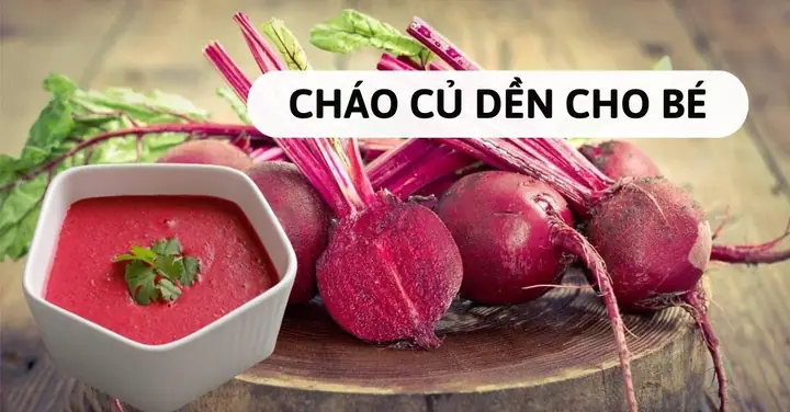 Bật Mí Công Thức Nấu Cháo Củ Dền Cho Bé Cực Kỳ Hấp Dẫn