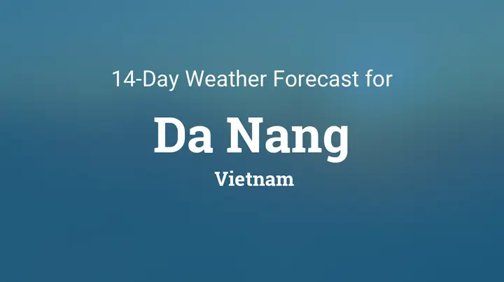 Da Nang, Vietnam 14 Day Weather Forecast