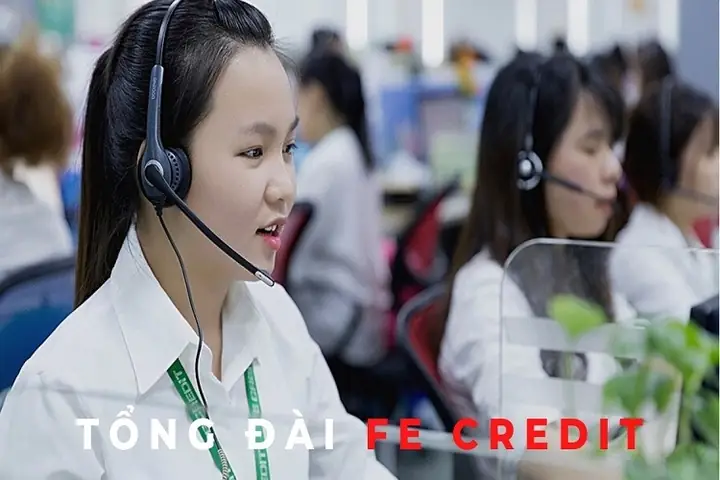 Tổng Đài Fe Là Bao Nhiêu? Số Hotline Hỗ Trợ Khách Hàng Của Fe Credit