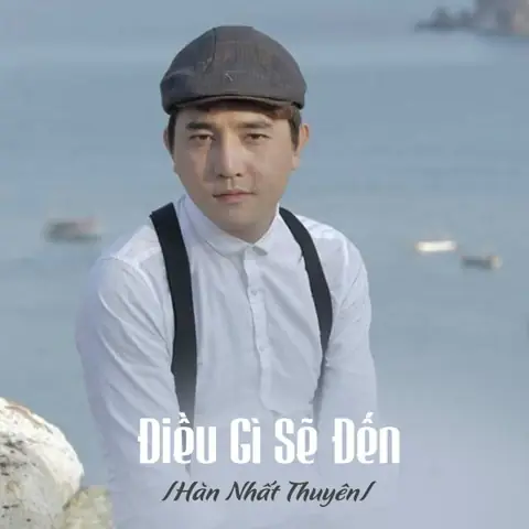Điều Gì Sẽ Đến (hàn Nhất Thuyên) - Lời Bài Hát, Tải Nhạc Zing Mp3