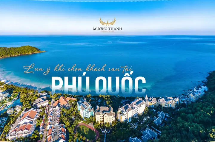 Lưu Ý Khi Chọn Khách Sạn Tại Phú Quốc Lưu Ý Khi Chọn Khách Sạn Tại Phú Quốc