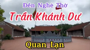 Miếu Thờ Trần Khánh Dư: Tôn Vinh Danh Tướng
