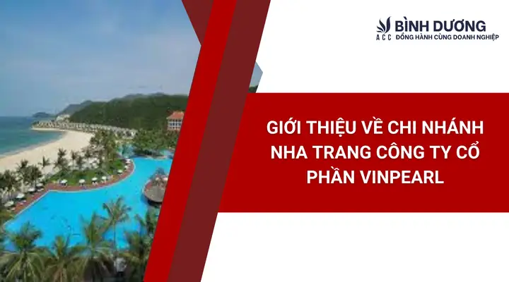 Giới Thiệu Về Chi Nhánh Nha Trang Công Ty Cổ Phần Vinpearl