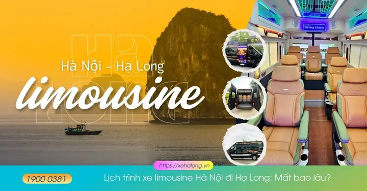 Lịch Trình Xe Limousine Hà Nội Hạ Long: Mất Bao Lâu? Chỉ Từ 2.5 Giờ! Lịch Trình Xe Limousine Hà Nội Hạ Long: Mất Bao Lâu? Chỉ Từ 2.5 Giờ!