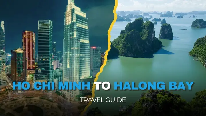 Ho Chi Minh To Halong Bay: Best Ways, Costs, And Itineraries