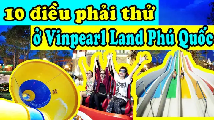 Kinh Nghiêm Vui Chơi Vinpearl Land Phú Quốc " Chơi Sao Cho Hết"