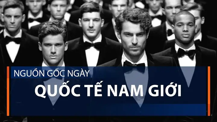Lịch Sử Và Nguồn Gốc Ngày Quốc Tế Đàn Ông Luôn Được Nhiều Người Quan Tâm