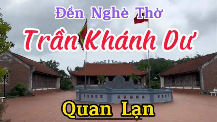 Miếu Thờ Trần Khánh Dư: Tôn Vinh Danh Tướng