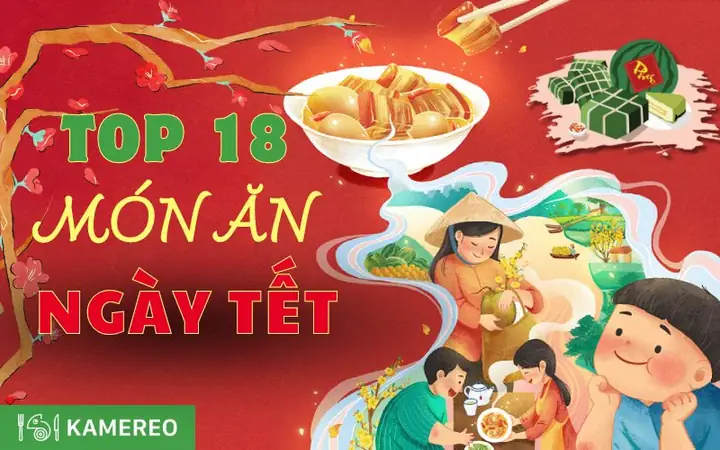 Tổng Hợp 18 Món Ăn Ngày Tết Truyền Thống Của Người Việt Nam Tổng Hợp 18 Món Ăn Ngày Tết Truyền Thống Của Người Việt Nam
