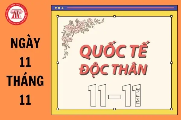 Ngày 11 Tháng 11 Là Thứ Mấy? 11 Tháng 11 Là Ngày Gì? 11 Tháng 11 2024 Dương Lịch Là Ngày Bao Nhiêu Âm? Tại Sao Ngày 11 Tháng 11 Là Ngày Độc Thân? Người Lao Động Có Được Nghỉ Hưởng Nguyên Lương Ngày Này Không? Ngày 11 Tháng 11 Là Thứ Mấy? 11 Tháng 11 Là Ngày Gì? 11 Tháng 11 2024 Dương Lịch Là Ngày Bao Nhiêu Âm? Tại Sao Ngày 11 Tháng 11 Là Ngày Độc Thân? Người Lao Động Có Được Nghỉ Hưởng Nguyên Lương Ngày Này Không?
