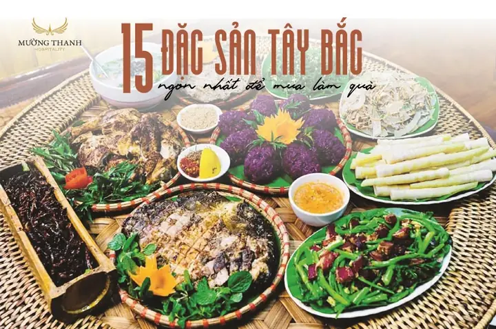 Khám Phá 12+ Đặc Sản Tây Bắc Thơm Ngon Với Hương Vị Núi Rừng In ...