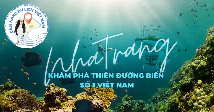 Cẩm Nang Du Lịch Nha Trang: Khám Phá Thiên Đường Biển - Tuổi Trẻ ...