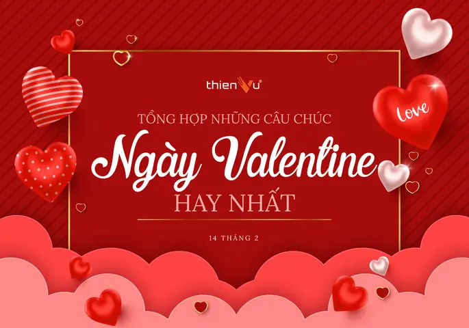 Tổng Hợp Những Câu Chúc Ngày Valentine Hay Nhất Tổng Hợp Những Câu Chúc Ngày Valentine Hay Nhất