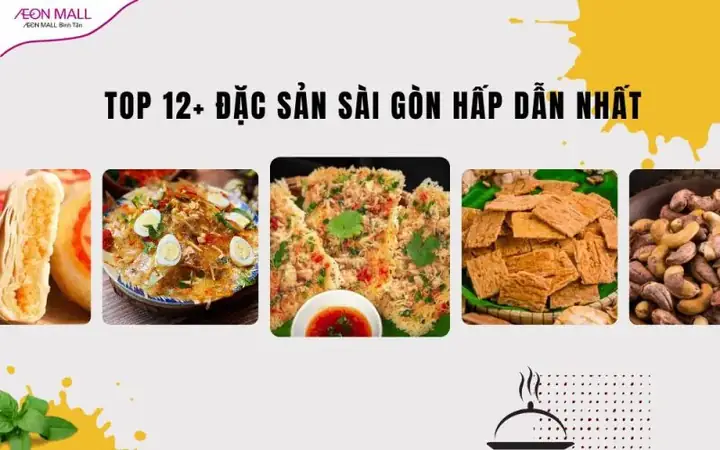 Đặc Sản Sài Gòn Làm Quà: Gợi Ý Những Món Ngon, Độc Đáo, Đậm Chất Sài Thành