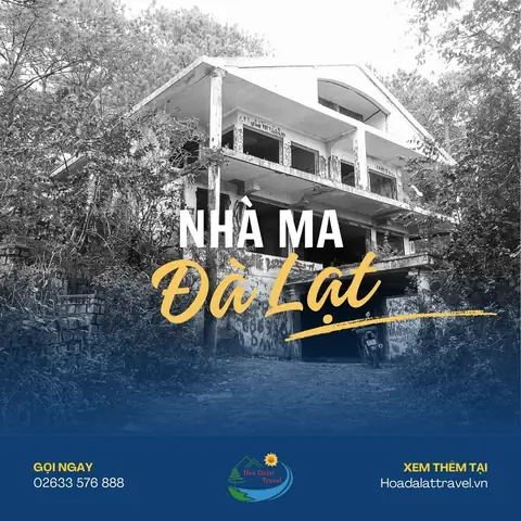 Khám Phá 11 Ngôi Nhà Ma Đà Lạt Rùng Rợn Và U Ám Nhất