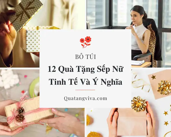 #[bỏ Túi] 12 Quà Tặng Sếp Nữ Tinh Tế, Lấy Lòng Sếp Cực Dễ