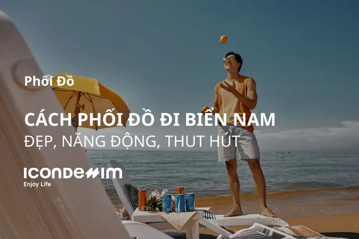 13 Cách Phối Đồ Đi Du Lịch Biển Nam Đẹp, Năng Động Và Thu Hút 13 Cách Phối Đồ Đi Du Lịch Biển Nam Đẹp, Năng Động Và Thu Hút