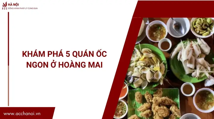 Khám Phá 5 Quán Ốc Ngon Ở Hoàng Mai.jpg