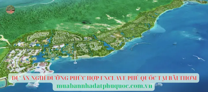 Khu Dân Cư Bãi Thơm Phú Quốc – Quy Hoạch Bãi Thơm Phú Quốc 2024