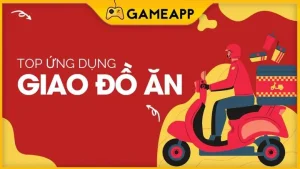 Top 10 App Đặt Đồ Ăn Online Phổ Biến Nhất Hiện Nay, Mới Nhất