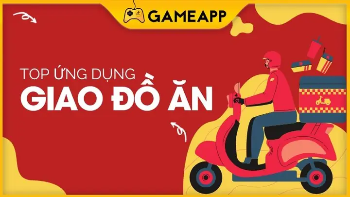 Top 10 App Đặt Đồ Ăn Online Phổ Biến Nhất Hiện Nay, Mới Nhất