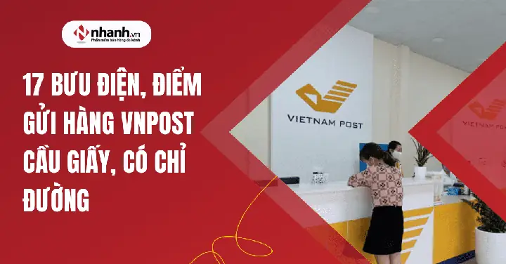17 Bưu Điện, Điểm Gửi Hàng Vnpost Quận Cầu Giấy, Có Chỉ Đường ... 17 Bưu Điện, Điểm Gửi Hàng Vnpost Quận Cầu Giấy, Có Chỉ Đường ...