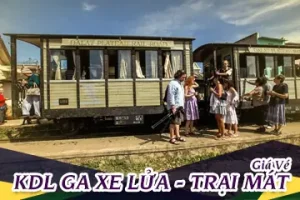 Giá Vé Kdl Ga Xe Lửa - Trại Mát Đà Lạt [mới Nhất]