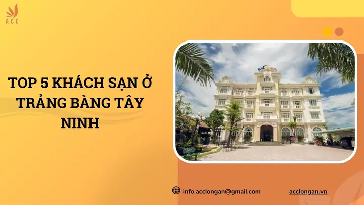 Top 5 Khách Sạn Ở Trảng Bàng Tây Ninh Top 5 Khách Sạn Ở Trảng Bàng Tây Ninh