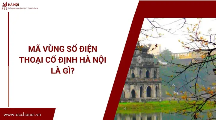 Mã Vùng Số Điện Thoại Cố Định Hà Nội Là Gì?.jpg