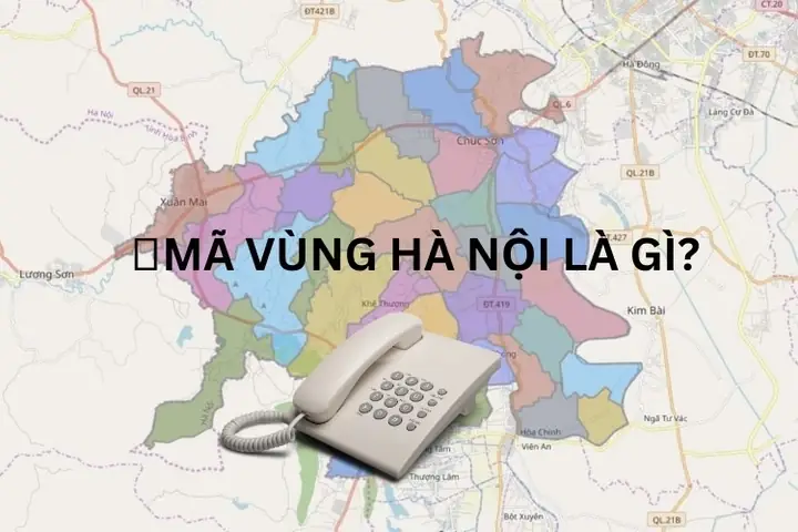 Mã Vùng Hà Nội Và Những Thông Tin Bạn Cần Biết Khi Gọi Điện Thoại ...