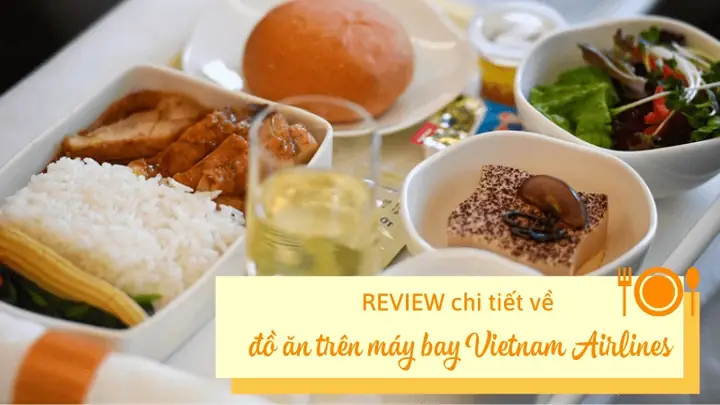[cập Nhật] Đồ Ăn Trên Máy Bay Vietnam Airlines Và Review Chi Tiết ...