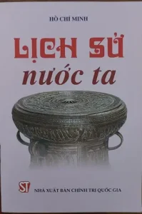 Chủ Tịch Hồ Chí Minh Với Việc Giáo Dục Lịch Sử Dân Tộc Và Vận Dụng ...