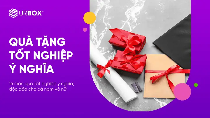 25+ Quà Tặng Tốt Nghiệp Ý Nghĩa Cho Cả Nam Và Nữ 25+ Quà Tặng Tốt Nghiệp Ý Nghĩa Cho Cả Nam Và Nữ