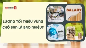 [cập Nhật Mới] Bảng Lương Tối Thiểu Vùng 2024 Tại 63 Tỉnh, Thành