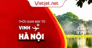 Thời Gian Bay Từ Vinh Ra Hà Nội Mất Bao Lâu?